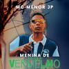 Menina De Vermelho (feat. Mc Menor Jp) - DJ JORDY LA MENTE&MC Menor JP