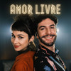 Amor Livre - Ravi Brasileiro&Flaira Ferro