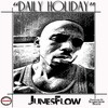 Daily Holiday (Explicit) - JunesFlow