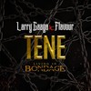 Tene: Living In Bondage - Larry Gaaga&Flavour