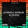 Automotivo Distorção Multiversal (Explicit) - DJ TwoDark&MC BS