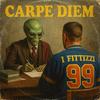 CARPE DIEM - I FITTIZZI