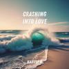 Crashing into Love - Harvey K