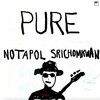บริสุทธิ์ - NOTAPOL SRICHOMKWAN