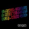 Deal With God (Short Radio Edit) - Claudia Cazacu&Matt Williams