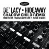 Hideaway - Shadow Child Edit (Shadow Child Edit) - De'Lacy&Shadow Child