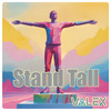 Stand Tall - Valex