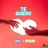 Te quiero - Emily Alfonso&YiyoLMB