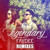 Legendary (DJ Kantik Remix) - Faydee