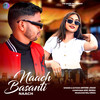 Naach Basanti Naach - Arvind Jigar