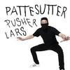 Pusher Lars - Pattesutter