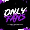 OnlyFans - DJ Gao&Mc 2T da Baixada&Mc Nandinho