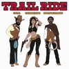 Trail Ride - Deezy On Da Beat&Level&Daphne Dash