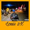 Louis 3X (Explicit) - Nanoo