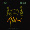 Alakori (Explicit) - Falz&Dice Ailes