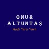Hadi Yürü Yürü - Onur Altuntas