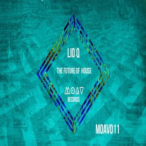 Lio Q《The Future Of House(Original Mix)》[MP3_LRC]