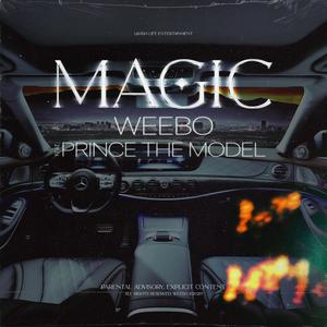 Weebo&Prince the Model《Magic(Explicit)》[MP3_LRC]