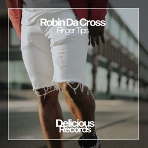 Robin Da Cross《Finger Tips(Original Mix)》[MP3_LRC]