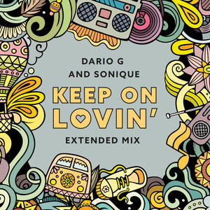 Dario G&Sonique《Keep On Lovin(Extended Mix)》[MP3_LRC]