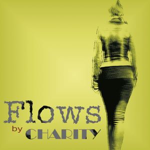 Charity《Flows (Instrumental)(Instrumental)》[MP3_LRC]