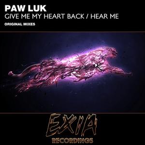 Paw Luk《Give Me My Heart Back(Original Mix)》[MP3_LRC]