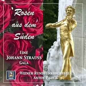 Vienna Radio Symphony Orchestra&Anton Paulik《Rosen aus dem Süden, Op. 388》[MP3_LRC]