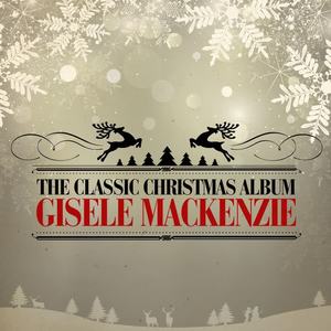 Gisele MacKenzie《Santa Claus Is Comin' to Town》[MP3_LRC]