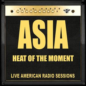 Asia - The Heat Goes On