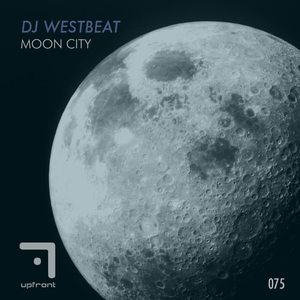 DJ WestBeat《Moon City》[MP3_LRC]