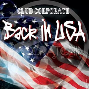 Club Corporate&Fred Pellichero&Scratchin Records《Back in USA(Radio Edit)》[MP3_LRC]