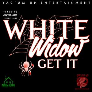 White Widow《Get It(Explicit)》[MP3_LRC]