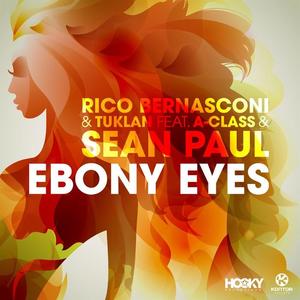 RICO BERNASCONI&Tuklan&A-Class&Sean Paul《Ebony Eyes (Stereo Players re-edit)》[MP3_LRC]