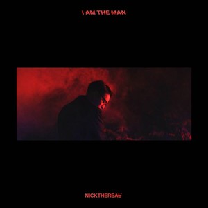 周汤豪 NICKTHEREAL《I Am The Man》[MP3_LRC]