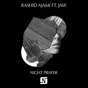 Rashid Ajami&JAW《Night Prayer(DOP Vocal Mix)》[MP3_LRC]