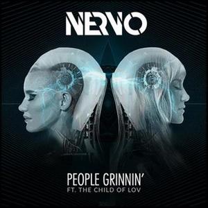 Nervo[欧美]&The Child Of Lov《People Grinnin'》[MP3_LRC]