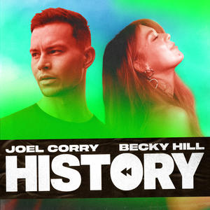 Joel Corry&Becky Hill《HISTORY(Explicit)》[MP3_LRC]