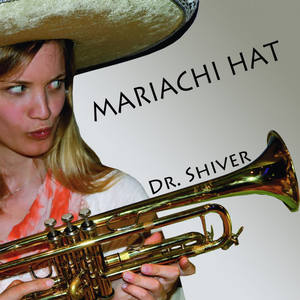 Dr. Shiver《Mariachi Hat(Original Mix)》[MP3_LRC]