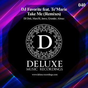 DJ Favorite&Te'Marie《Take Me(Grander & Almaz Remix)》[MP3_LRC]