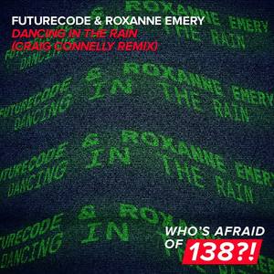 FUTURECODE&Roxanne Emery《Dancing In The Rain(Extended Mix)》[MP3_LRC]