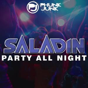 Saladin《Party All Night(E39 Club Mix)》[MP3_LRC]