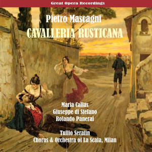 Maria Callas&Coro e Orchestra del Teatro alla Scala, Milano&Guiseppe Di Stefano&Rolando Panerai&Anna Maria Canali&Eve Ticozzi&Vittore Veneziani&Pietro Mascagni&Tullio Serafin《"Voi lo sapete, o mamma"》[MP3_LRC]