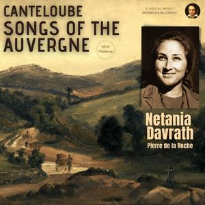 Netania Davrath《Deux bourrées (Two Bourrées), N’aïpas ieu de mio (I have no girl to love me), Lo Calhé (The quail) - Chants d'Auvergne(Remastered 2022)》[MP3_LRC]