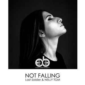 Last Soldier&NELLY TGM《Not Falling(Extended Mix)》[MP3_LRC]