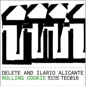 DELeTE&Ilario Alicante《Rolling Cookie(DJ Tool)》[MP3_LRC]