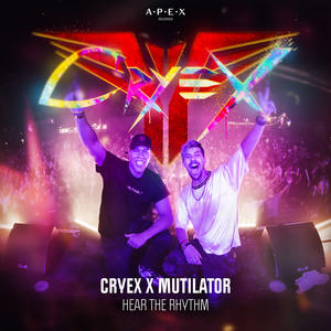 Cryex&Mutilator《Hear The Rhythm》[MP3_LRC]