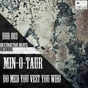 Min-O-Taur《You Can Be Doing Here & All You're Life(Original Mix)》[MP3_LRC]