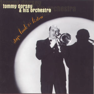 Tommy Dorsey & His Orchestra《That's a Plenty(1999 Remastered)》[MP3_LRC]