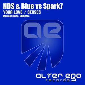 NDS & Blue&Spark7《Your Love(Original Mix)》[MP3_LRC]