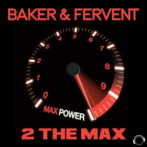 Baker&Fervent - 2 the Max